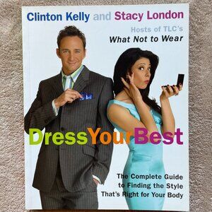 Dress Your Best-Clinton Kelly & Stacy London